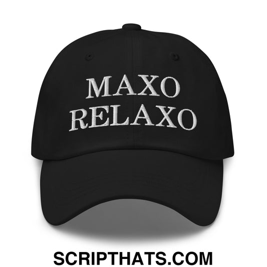 Maxo Relaxo Embroidered Unstructured Dad Hat Black