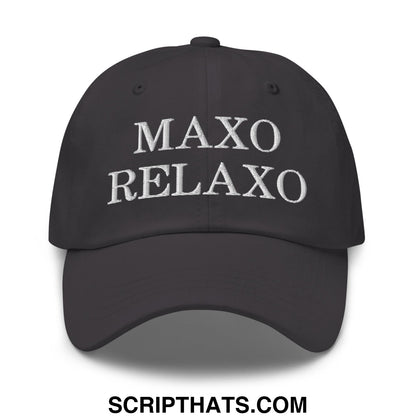 Black unstructured dad hat with white embroidered maxo relaxo text on the front panel