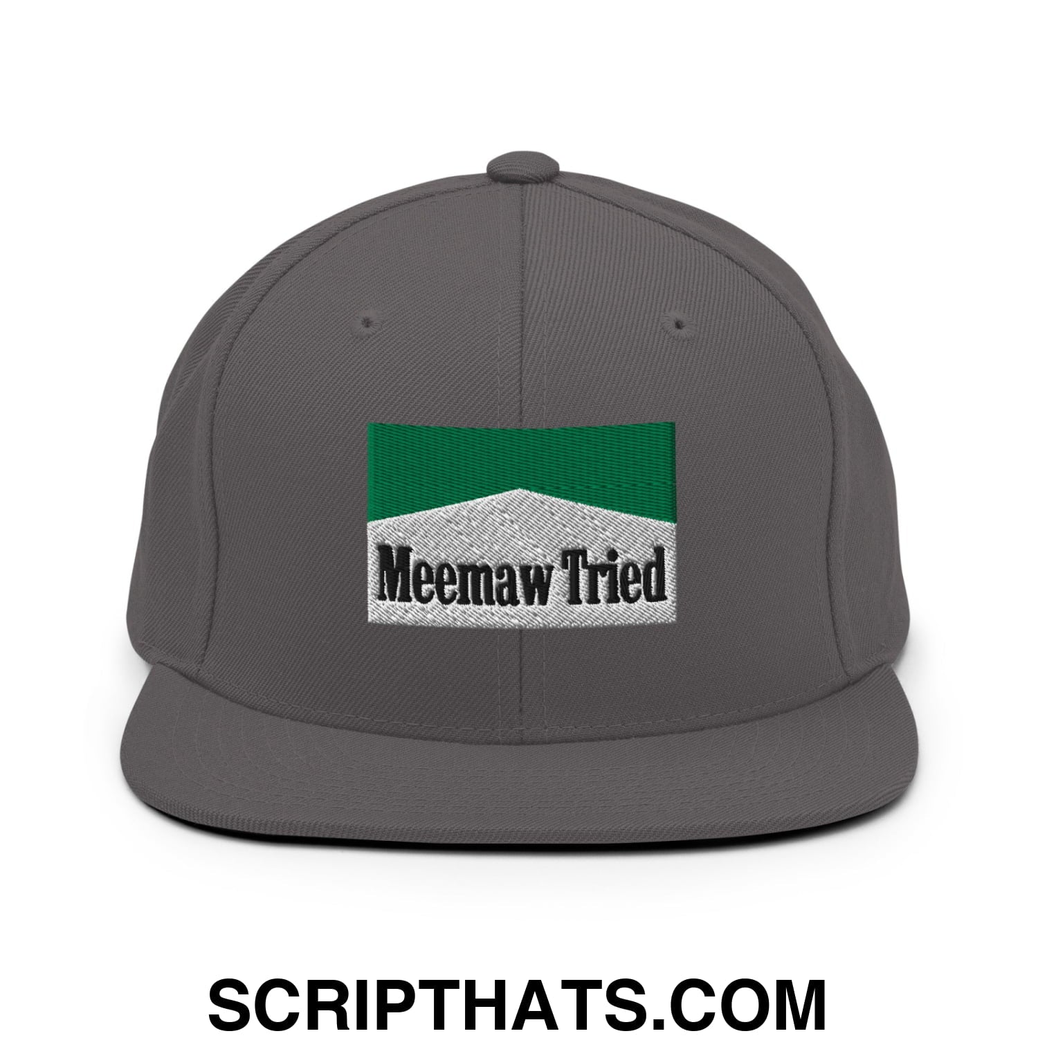 Meemaw Tried Cigarette Menthol Green Embroidered Flat Bill Brim Snapback Hat Dark Grey