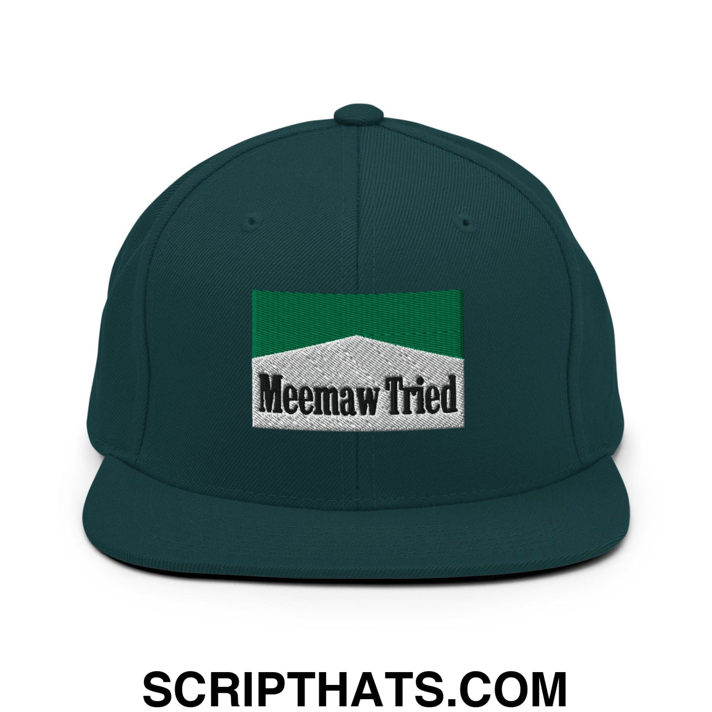 Meemaw Tried Cigarette Menthol Green Embroidered Flat Bill Brim Snapback Hat Spruce