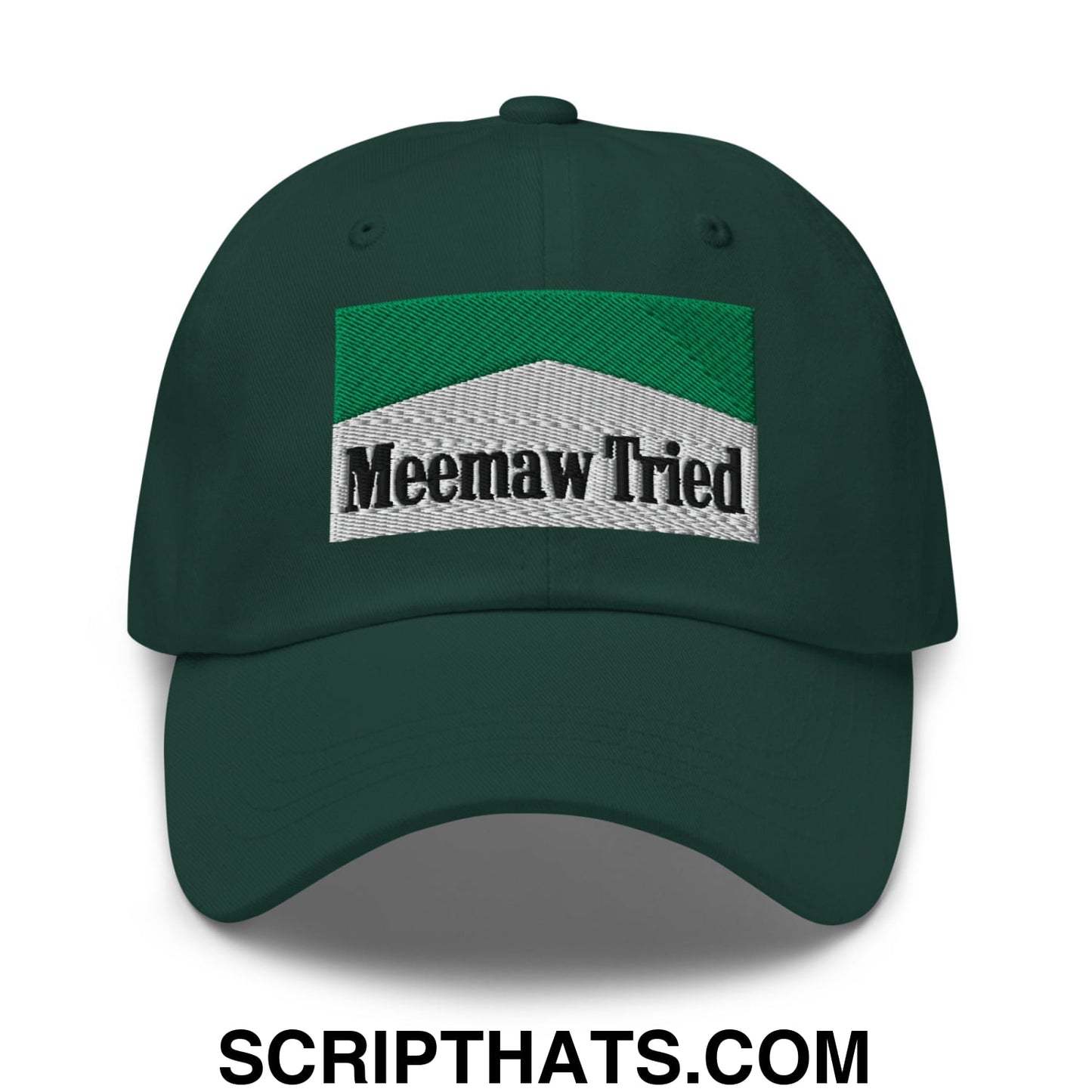 Meemaw Tried Cigarette Menthol Green Embroidered Unstructured Dad Hat Spruce