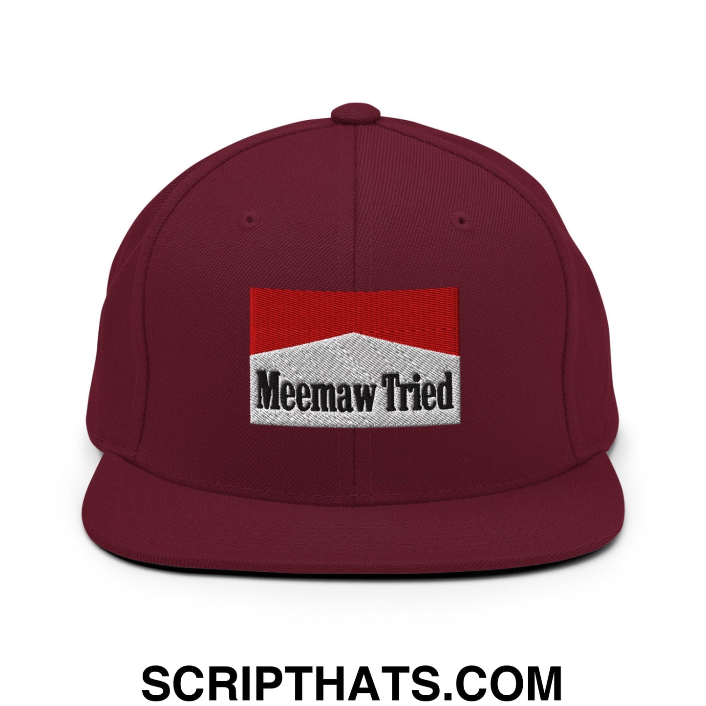 Meemaw Tried Cigarette Red Embroidered Flat Bill Brim Snapback Hat Maroon