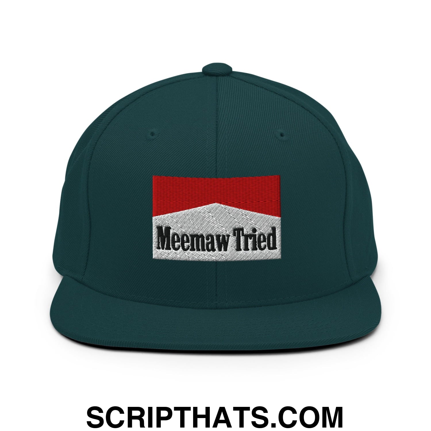 Meemaw Tried Cigarette Red Embroidered Flat Bill Brim Snapback Hat Spruce