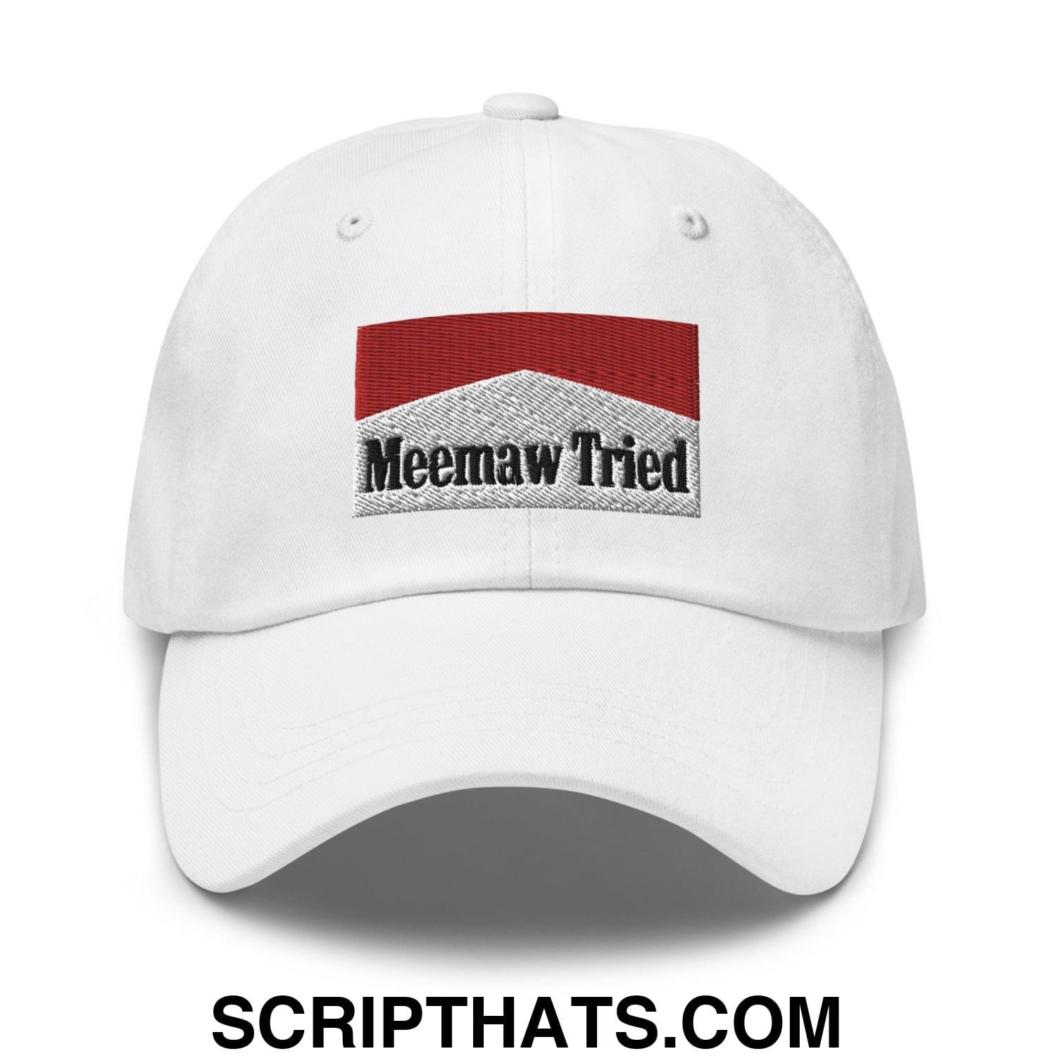 Meemaw Tried Parody Dad Hat White