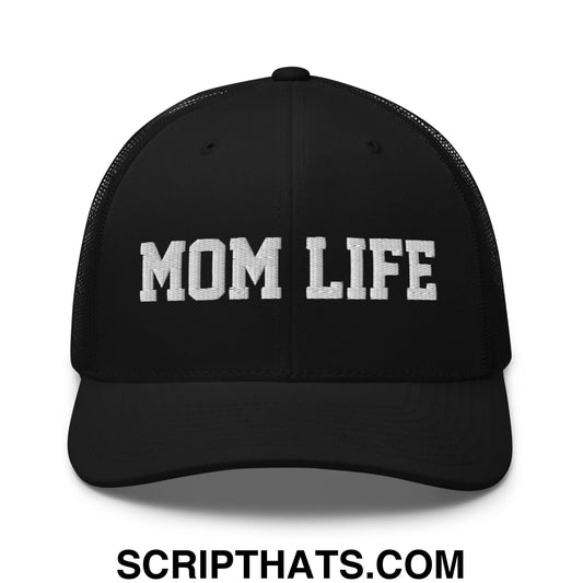 Mom Life Embroidered Mesh Trucker Hat Black