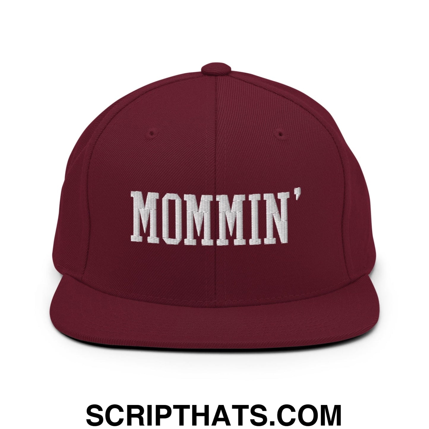 Mommin' Embroidered Flat Bill Brim Snapback Hat Maroon