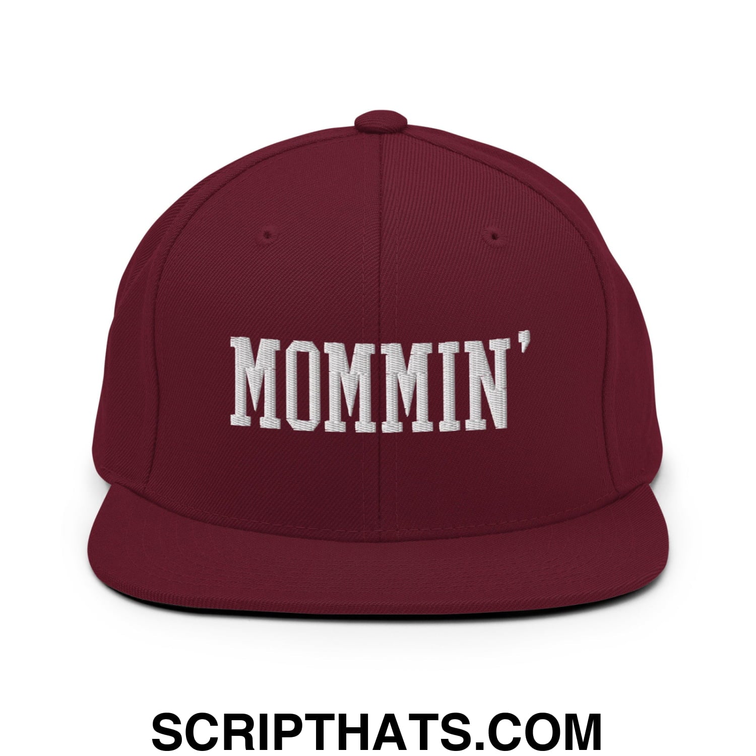 Mommin' Embroidered Flat Bill Brim Snapback Hat Maroon