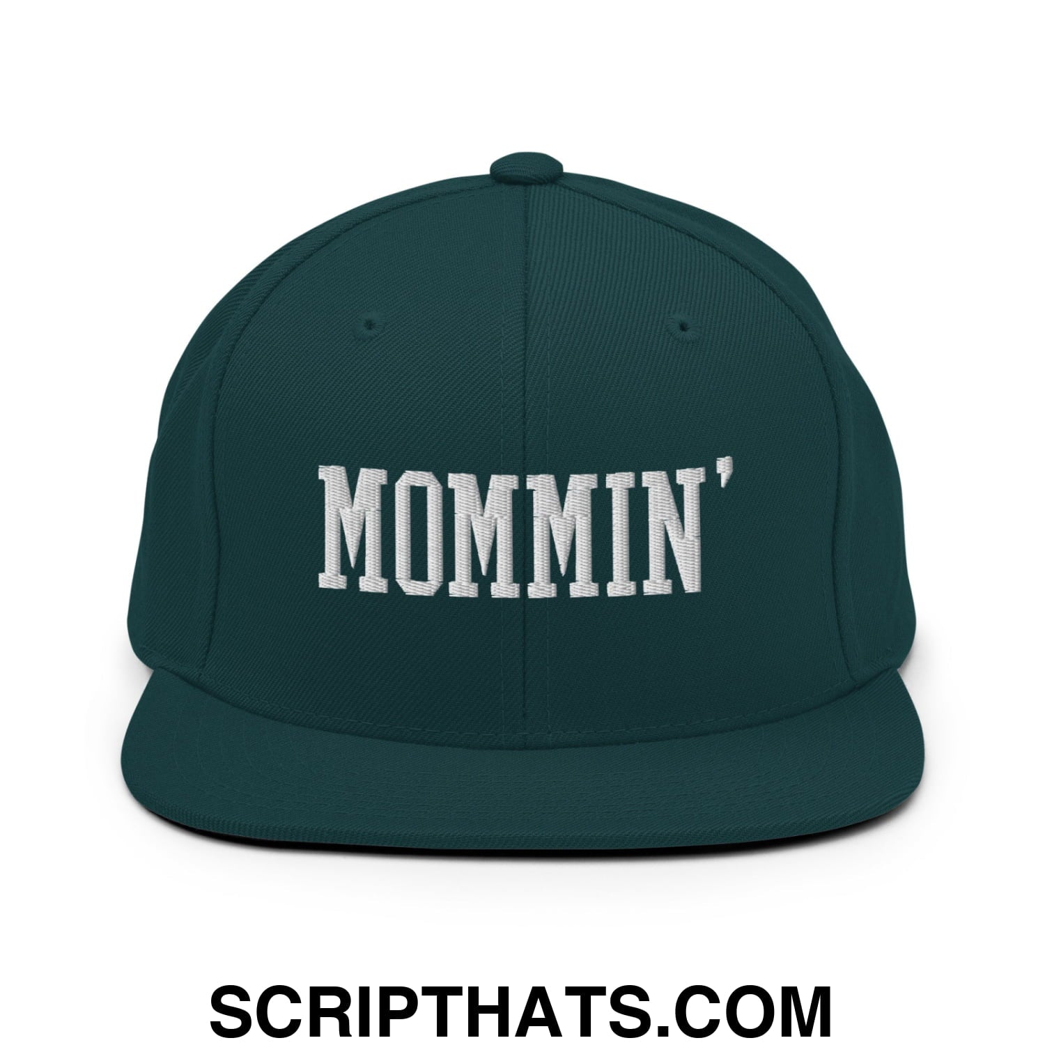 Mommin' Embroidered Flat Bill Brim Snapback Hat Spruce