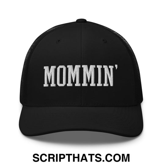 Mommin' Embroidered Mesh Trucker Hat Black