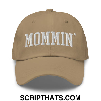 Mommin' Embroidered Unstructured Dad Hat Khaki