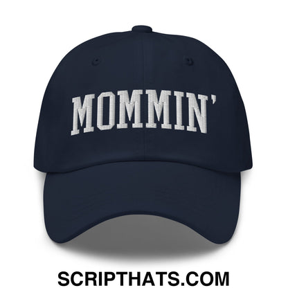 Mommin' Embroidered Unstructured Dad Hat Navy