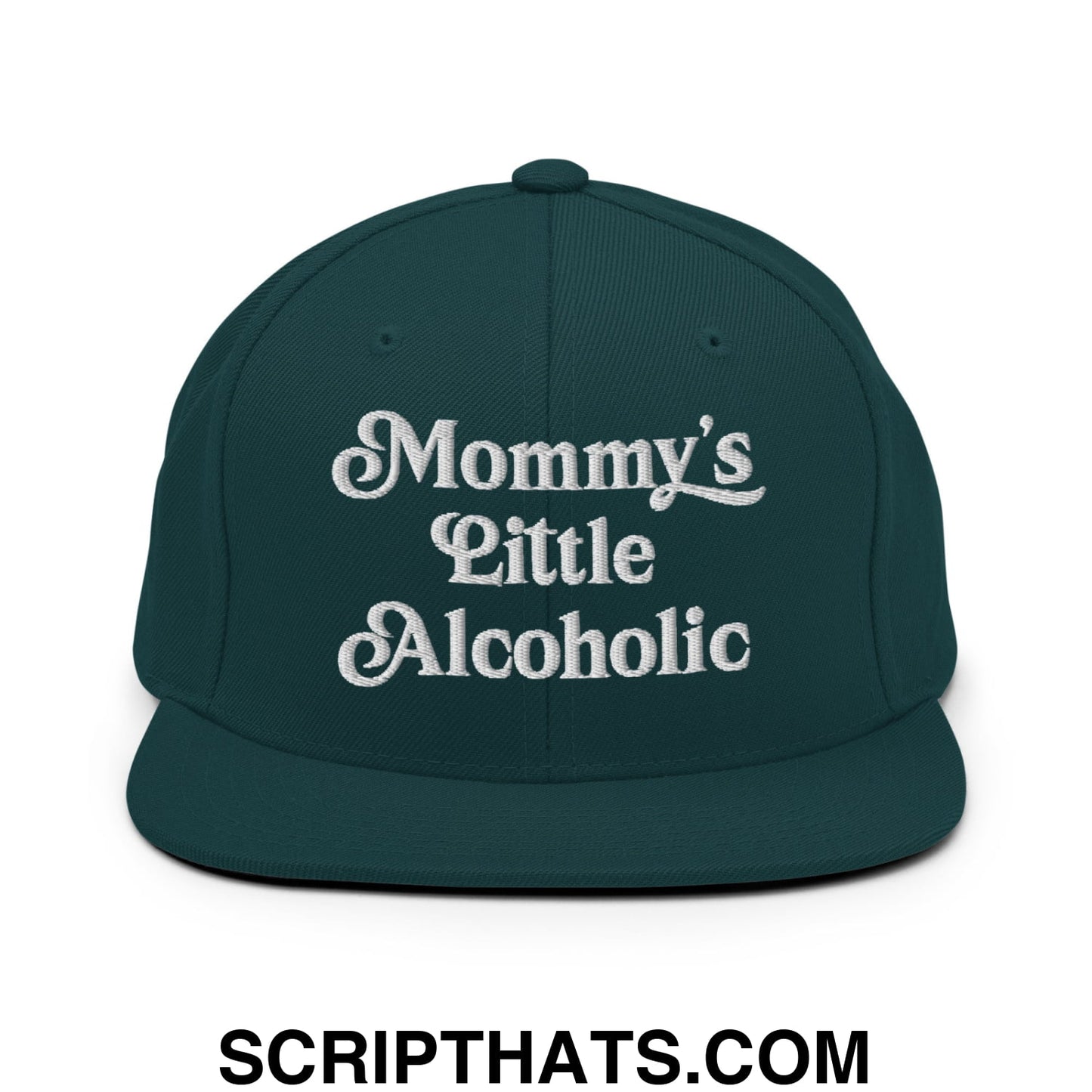 Mommy's Little Alcoholic Embroidered Flat Bill Brim Snapback Hat Spruce