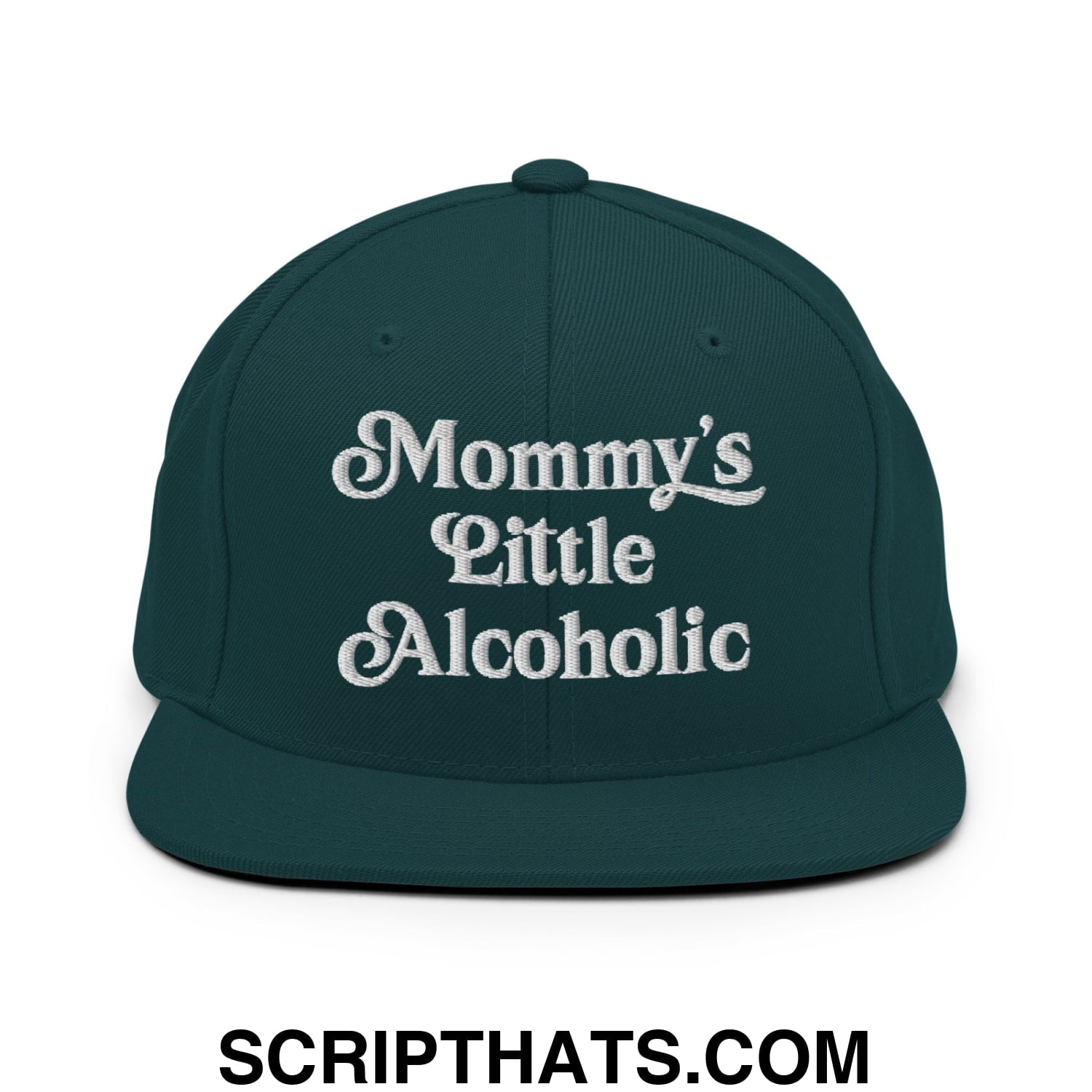 Mommy's Little Alcoholic Embroidered Flat Bill Brim Snapback Hat Spruce