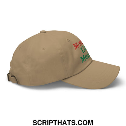 Beige unstructured dad hat with embroidered red and green text reading moms life meal on the front for moms