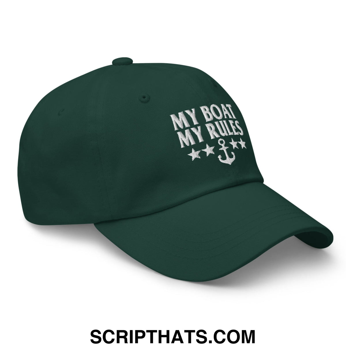 Dark green unstructured dad hat with white embroidered my boat my rules text and anchor design with stars