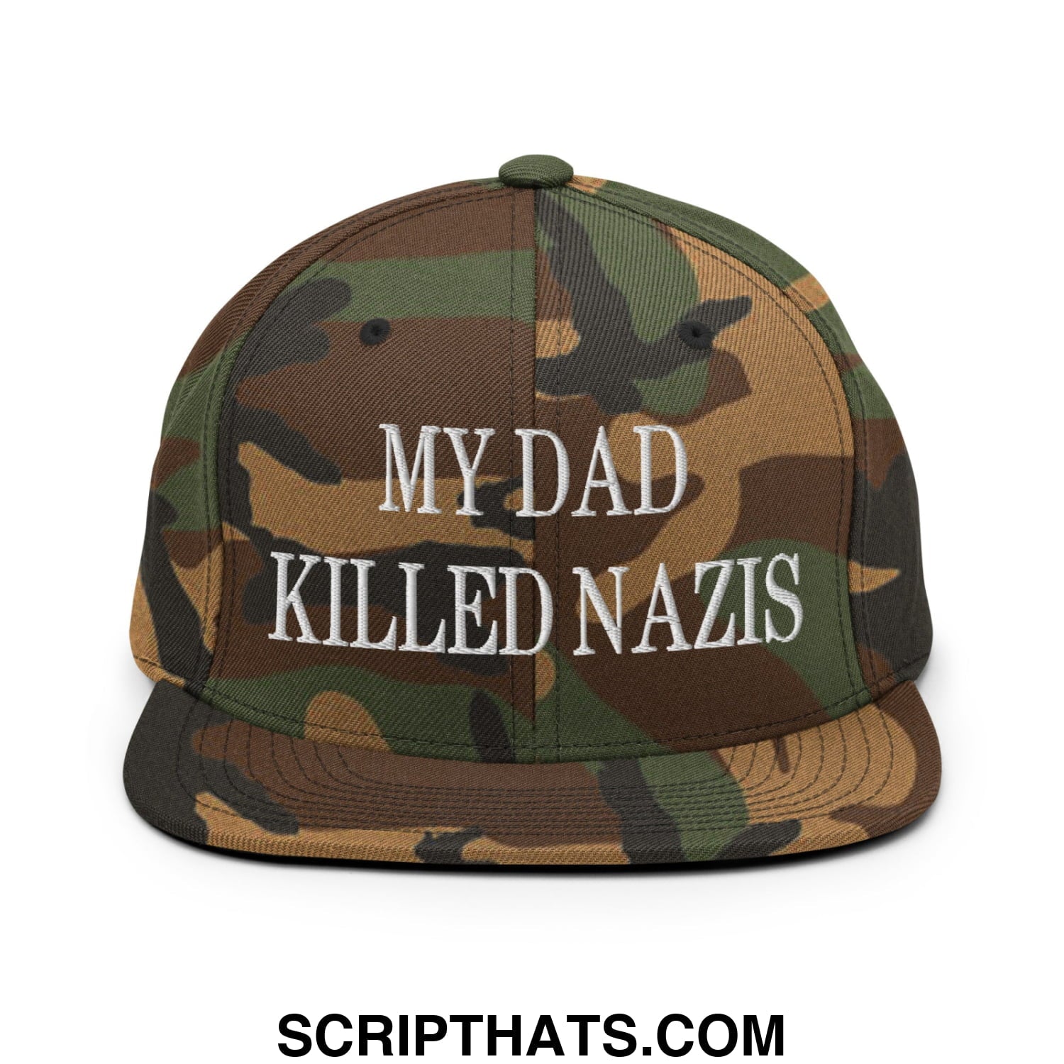 My Dad Killed Nazis Embroidered Flat Bill Brim Snapback Hat Green Camo