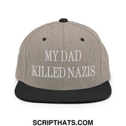 My Dad Killed Nazis Embroidered Flat Bill Brim Snapback Hat Heather Black