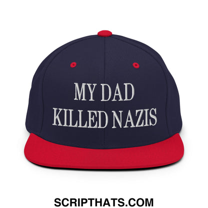 My Dad Killed Nazis Embroidered Flat Bill Brim Snapback Hat Navy Red
