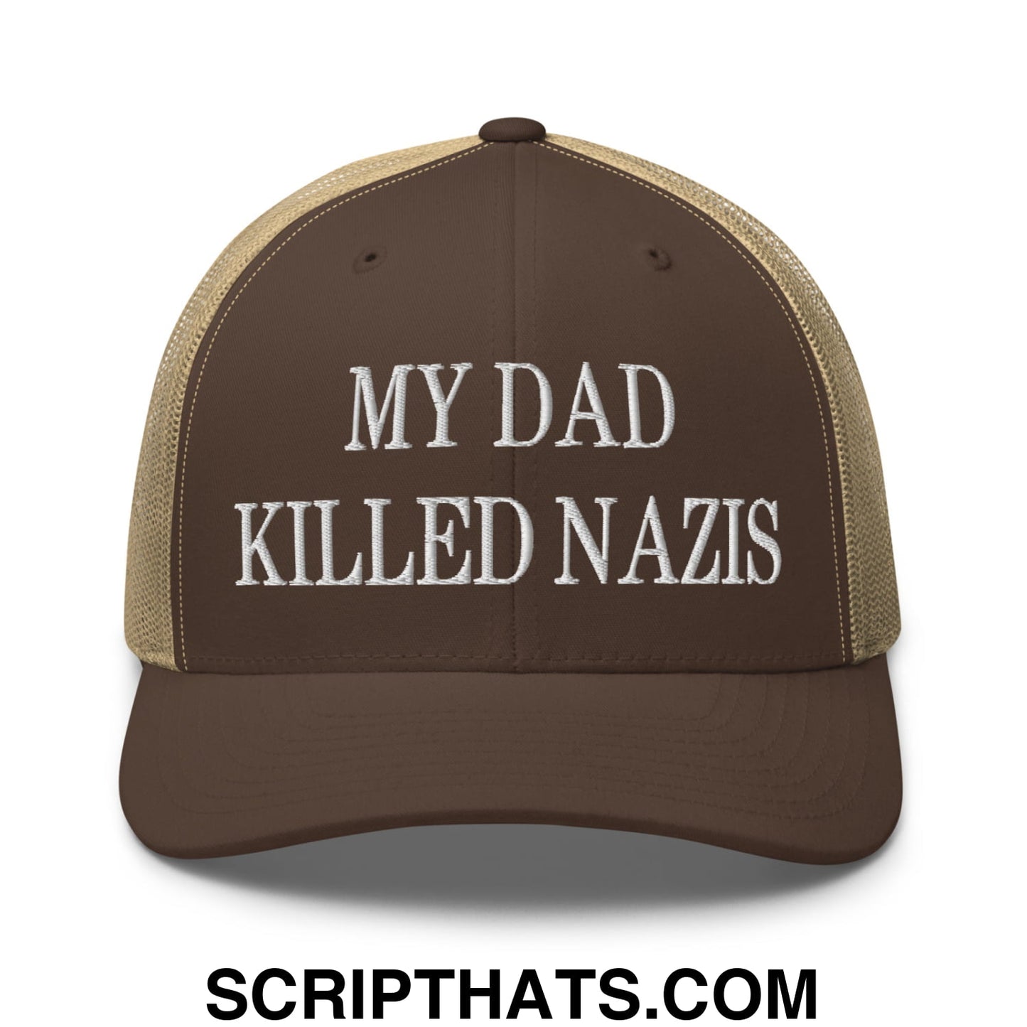 My Dad Killed Nazis Embroidered Mesh Trucker Hat Brown Khaki