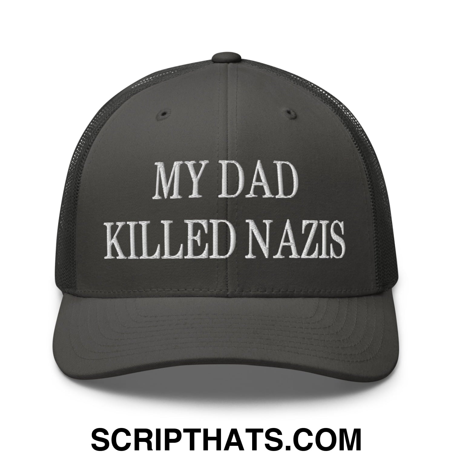 My Dad Killed Nazis Embroidered Mesh Trucker Hat Charcoal