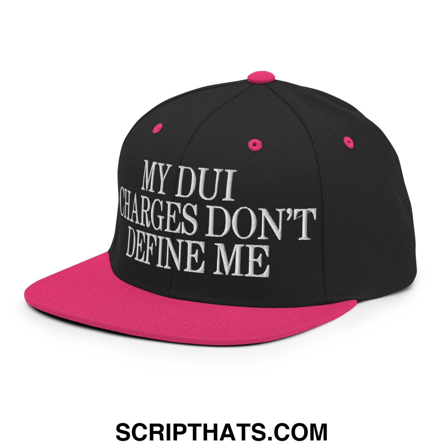 My DUI Charges Don't Define Me Embroidered Flat Bill Brim Snapback Hat Black Neon Pink