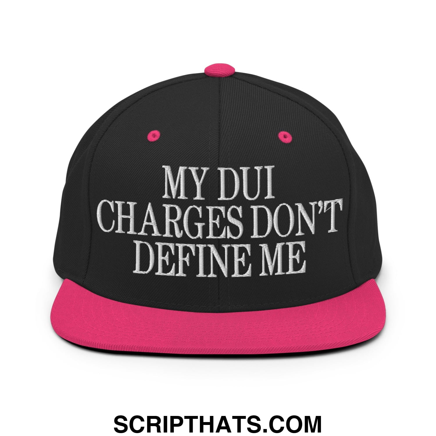 My DUI Charges Don't Define Me Embroidered Flat Bill Brim Snapback Hat Black Neon Pink