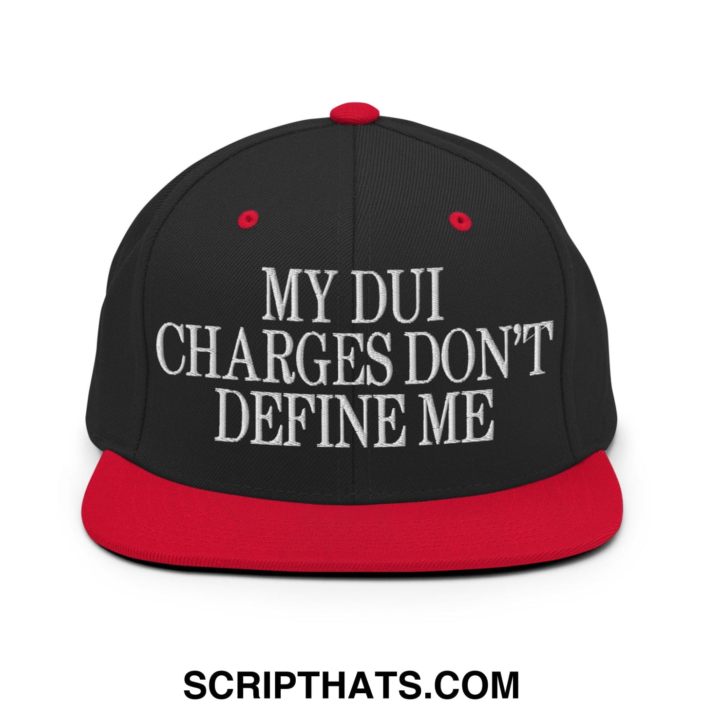 My DUI Charges Don't Define Me Embroidered Flat Bill Brim Snapback Hat Black Red