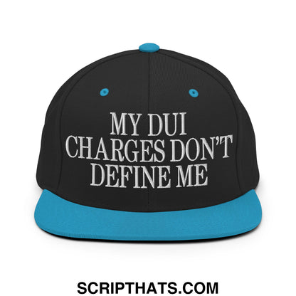 My DUI Charges Don't Define Me Embroidered Flat Bill Brim Snapback Hat Black Teal