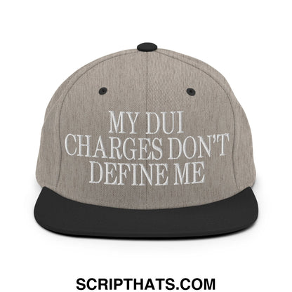 My DUI Charges Don't Define Me Embroidered Flat Bill Brim Snapback Hat Heather Black