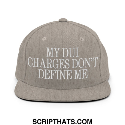 My DUI Charges Don't Define Me Embroidered Flat Bill Brim Snapback Hat Heather Grey