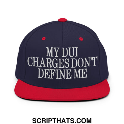My DUI Charges Don't Define Me Embroidered Flat Bill Brim Snapback Hat Navy Red