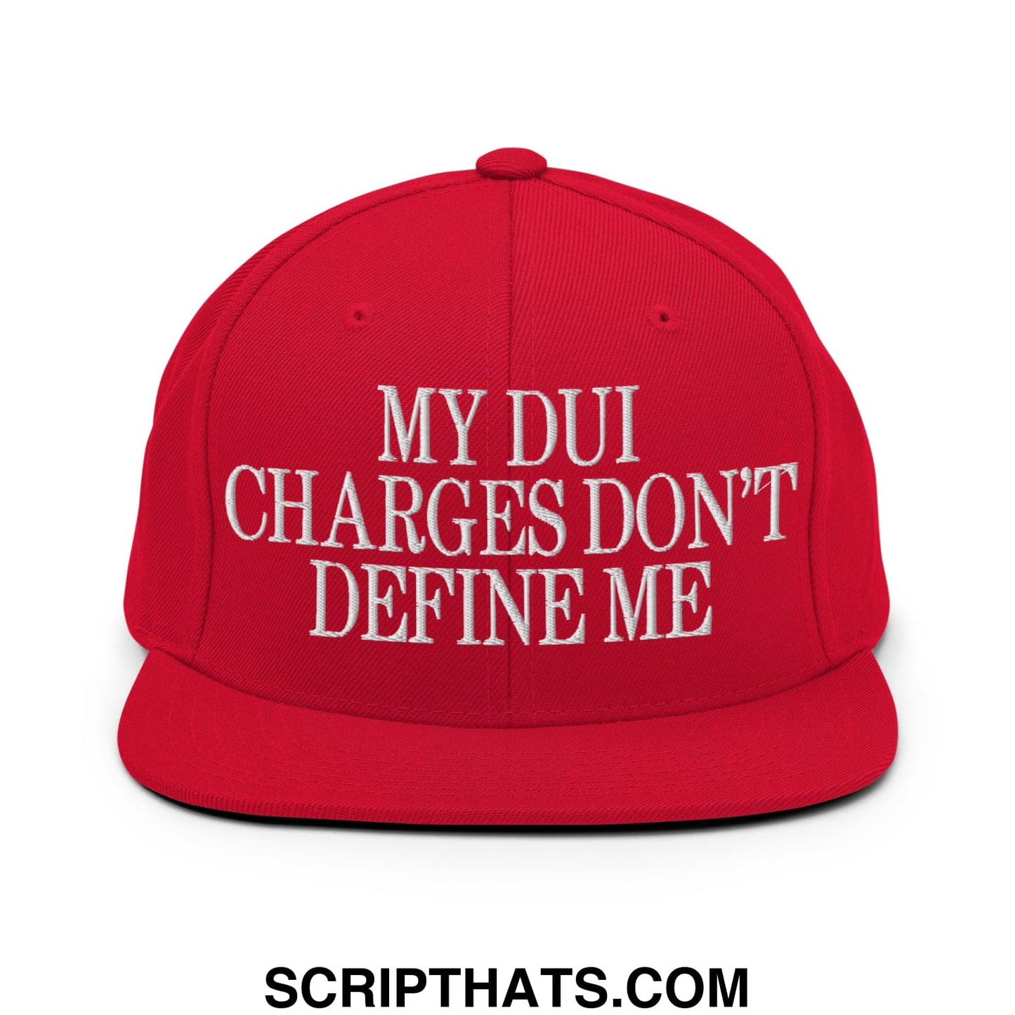 My DUI Charges Don't Define Me Embroidered Flat Bill Brim Snapback Hat Red