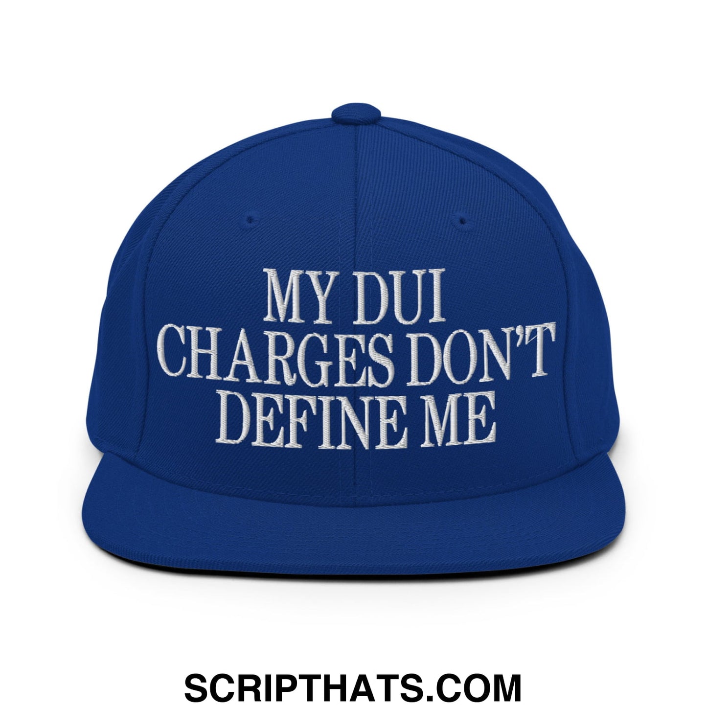 My DUI Charges Don't Define Me Embroidered Flat Bill Brim Snapback Hat Royal Blue
