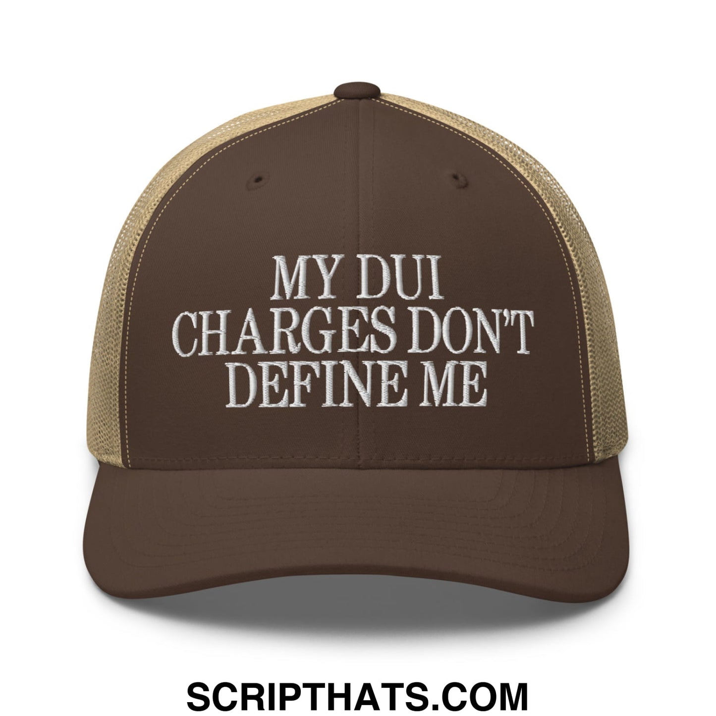 My DUI Charges Don't Define Me Embroidered Mesh Trucker Hat Brown Khaki