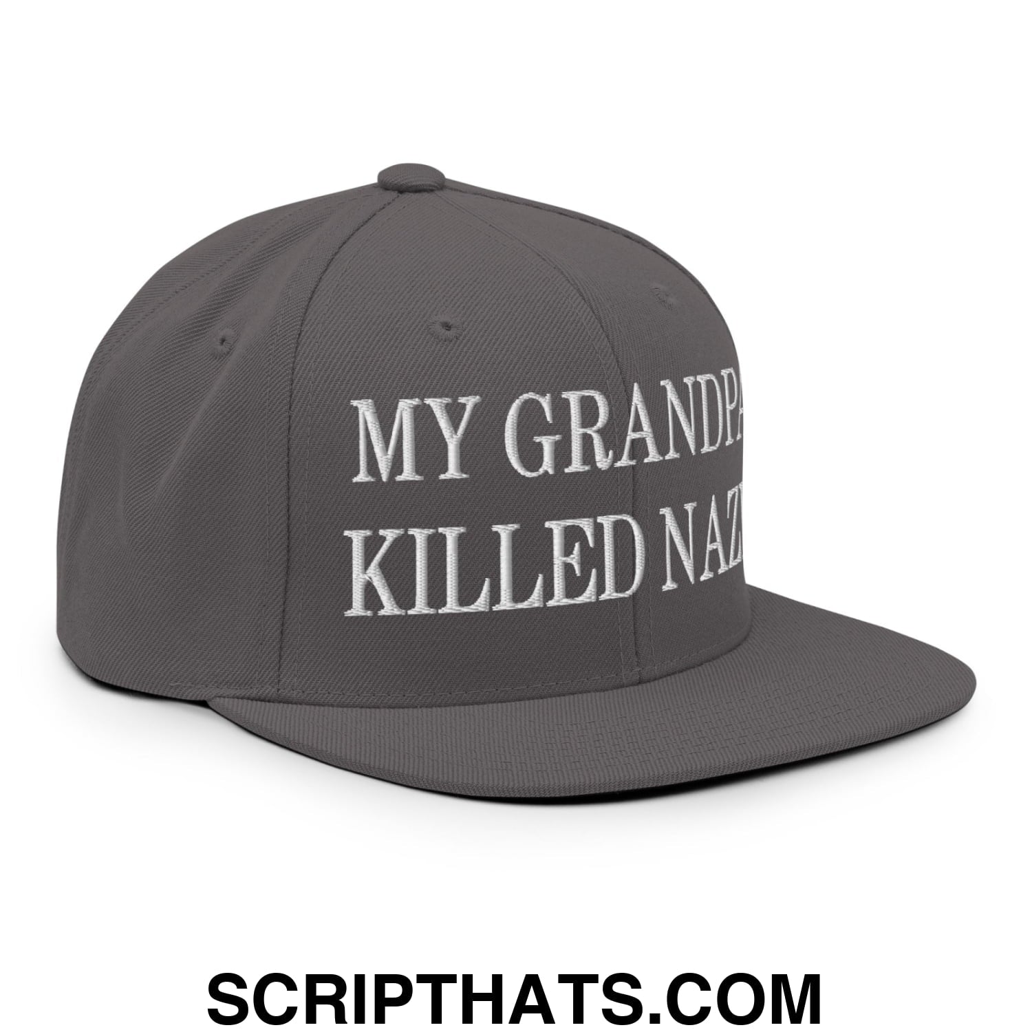 My Grandpa Killed Nazis Embroidered Flat Bill Brim Snapback Hat Dark Grey