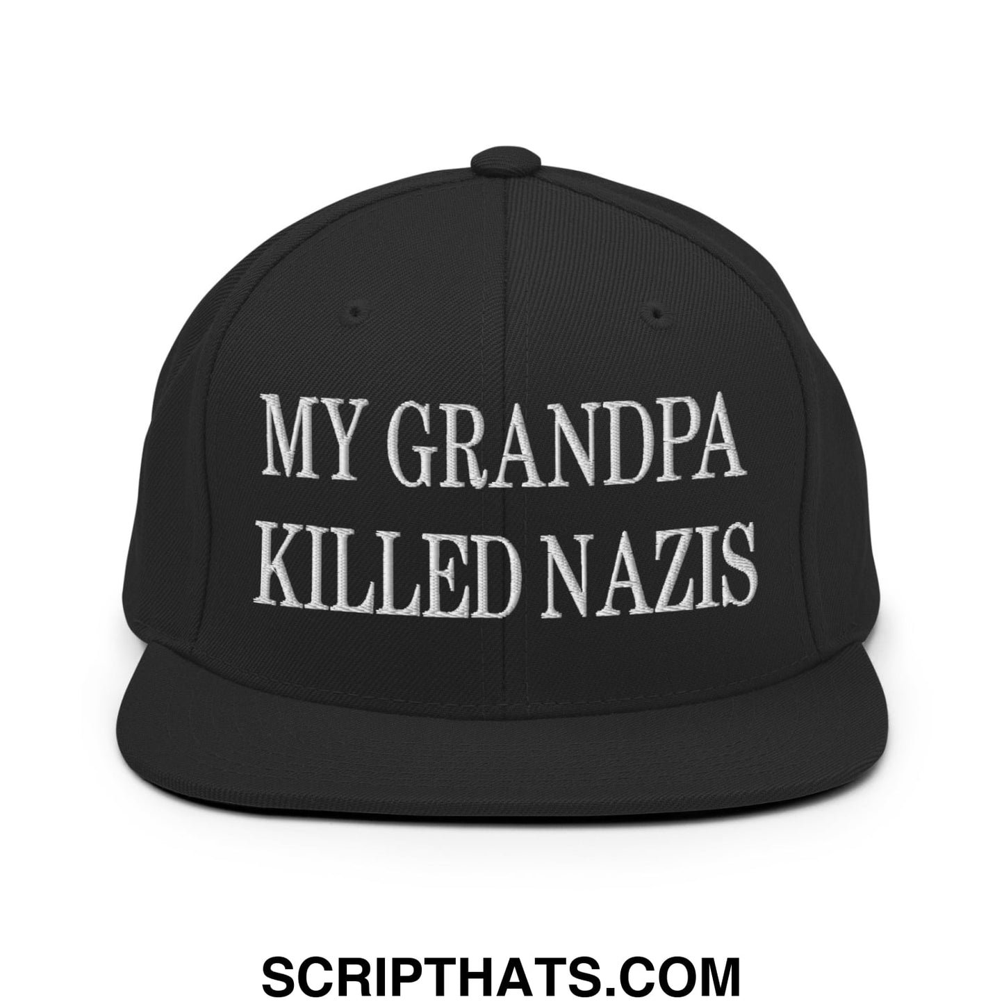My Grandpa Killed Nazis Embroidered Flat Bill Brim Snapback Hat Black