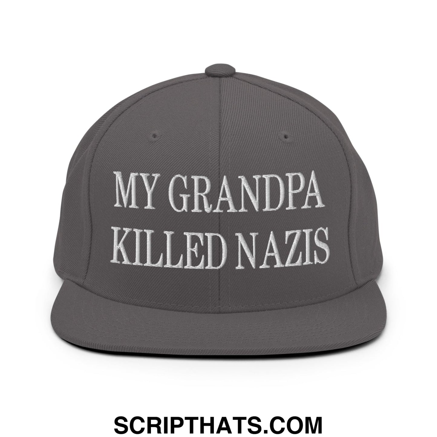 My Grandpa Killed Nazis Embroidered Flat Bill Brim Snapback Hat Dark Grey