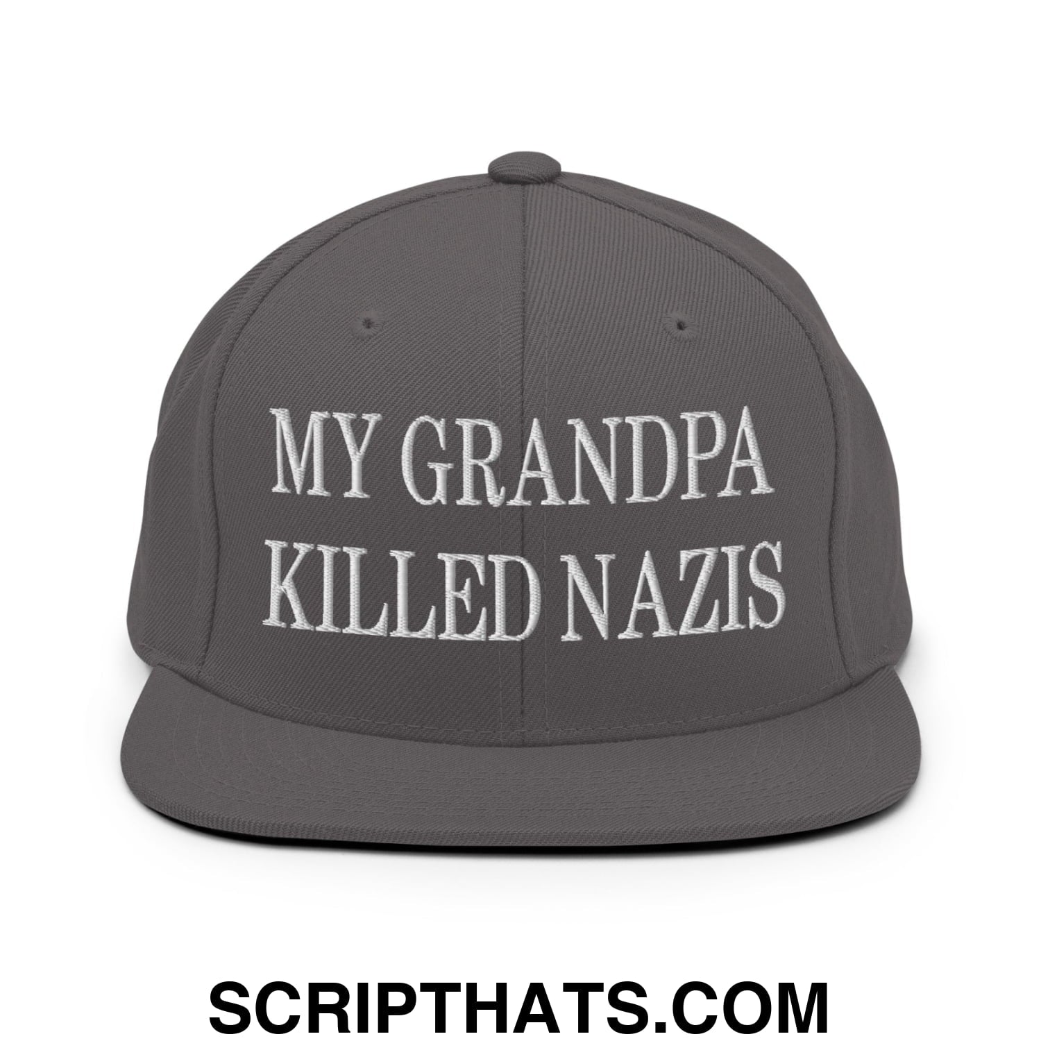 My Grandpa Killed Nazis Embroidered Flat Bill Brim Snapback Hat Dark Grey