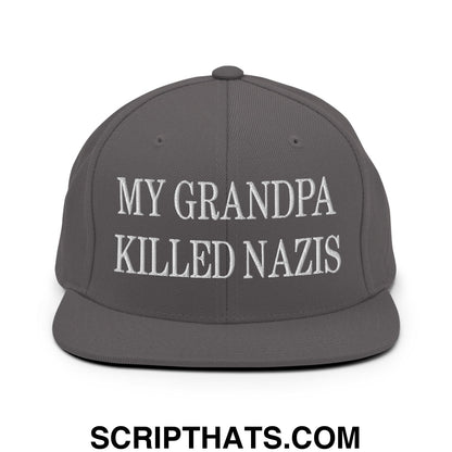 My Grandpa Killed Nazis Embroidered Flat Bill Brim Snapback Hat Dark Grey