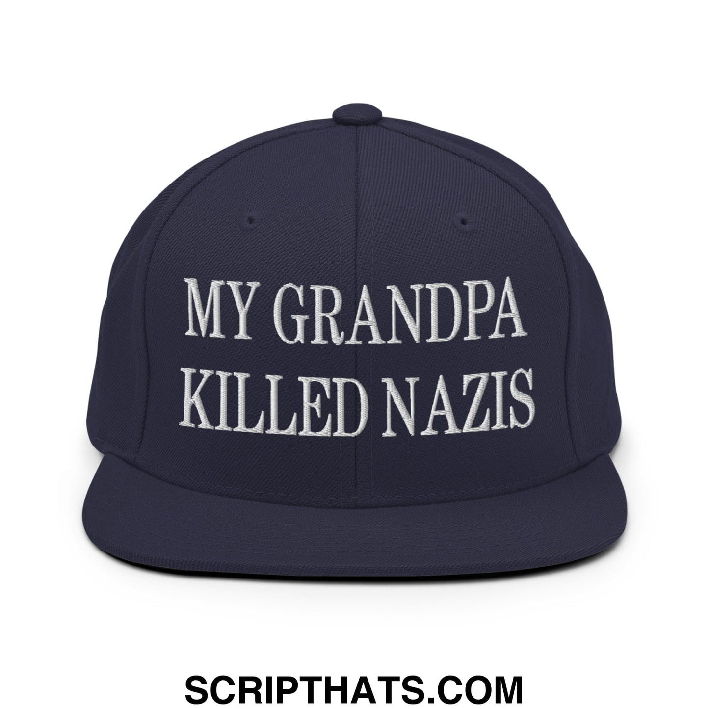 My Grandpa Killed Nazis Embroidered Flat Bill Brim Snapback Hat Navy