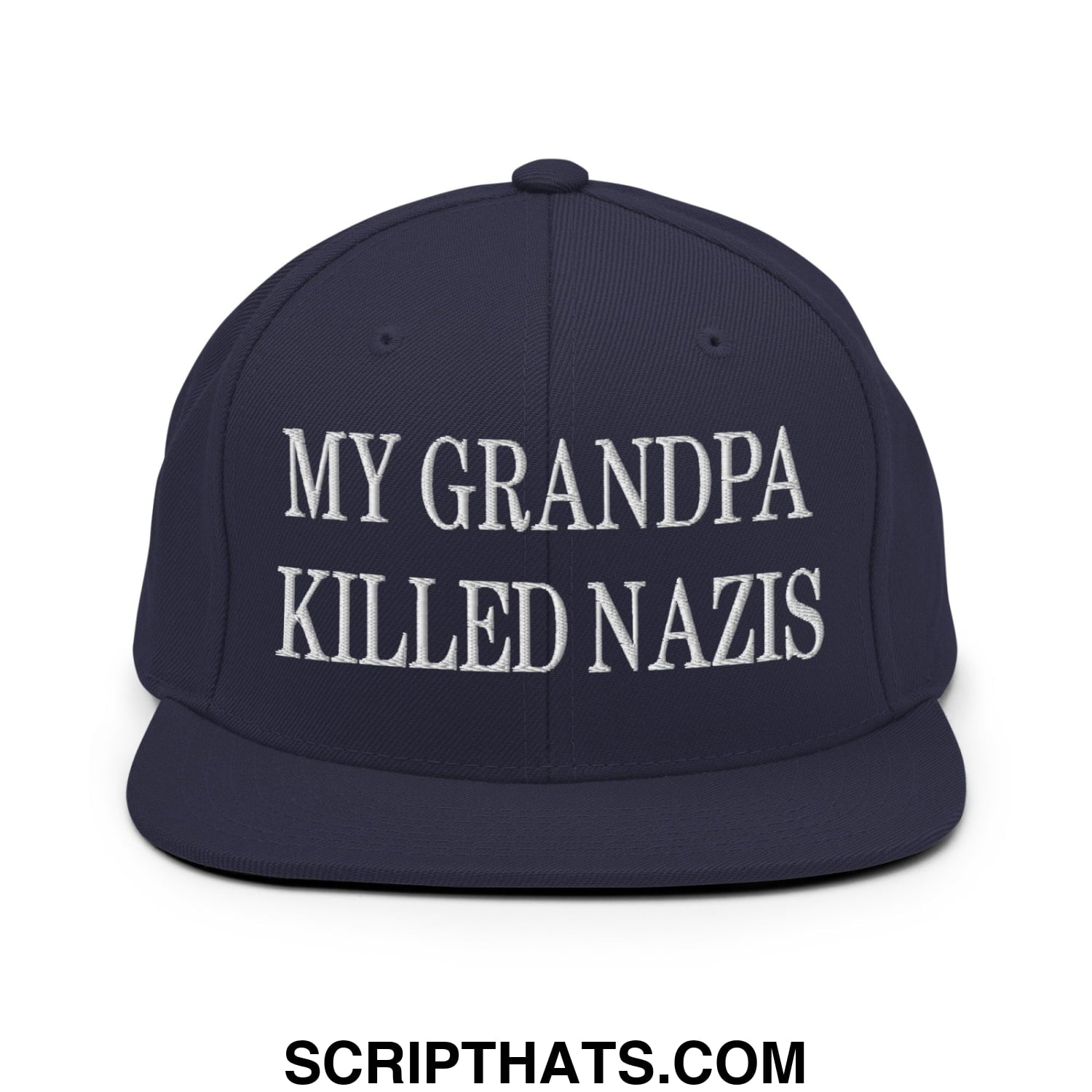 My Grandpa Killed Nazis Embroidered Flat Bill Brim Snapback Hat Navy