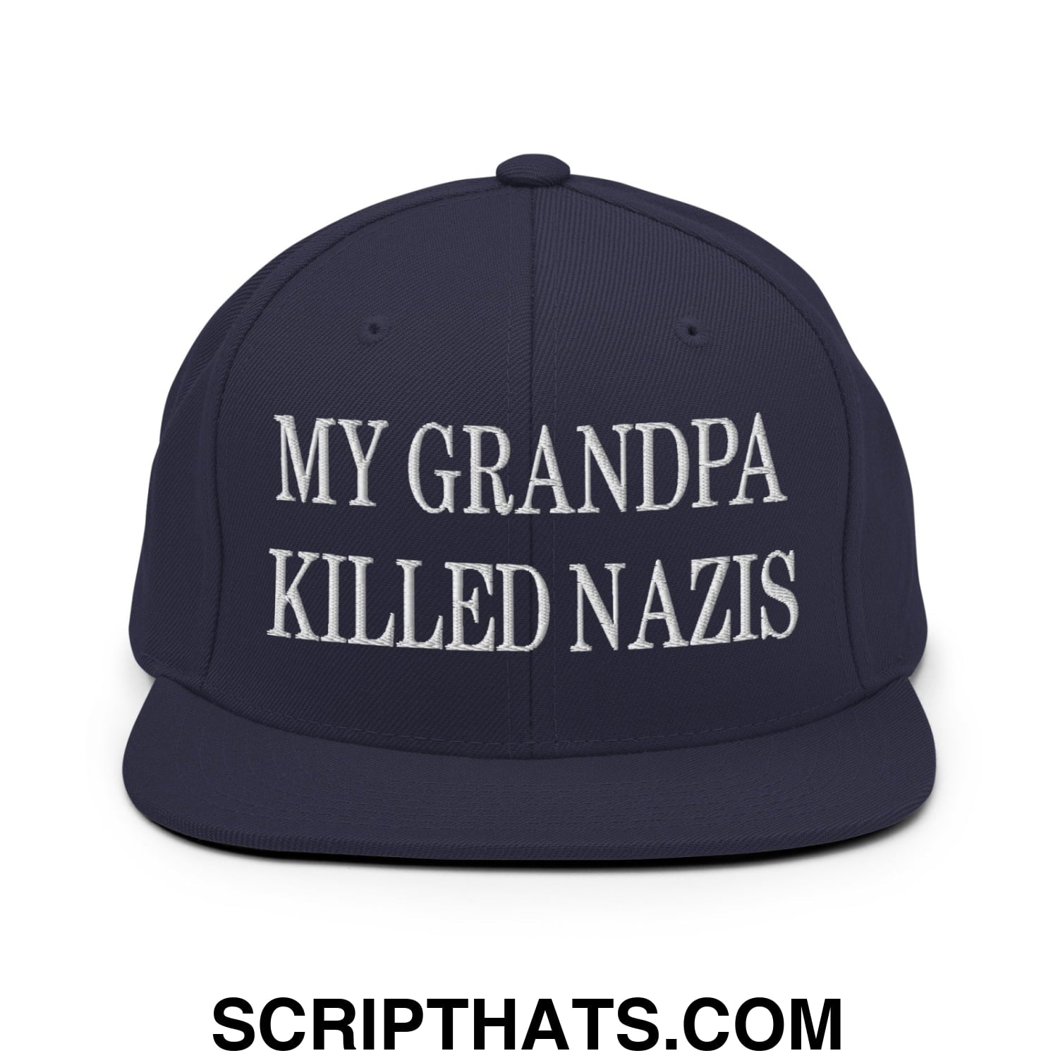 My Grandpa Killed Nazis Embroidered Flat Bill Brim Snapback Hat Navy