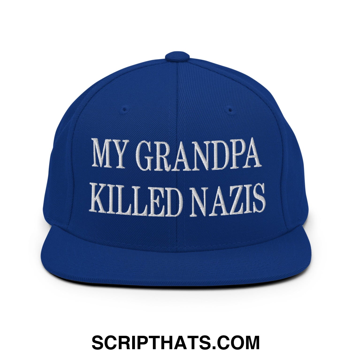 My Grandpa Killed Nazis Embroidered Flat Bill Brim Snapback Hat Royal Blue