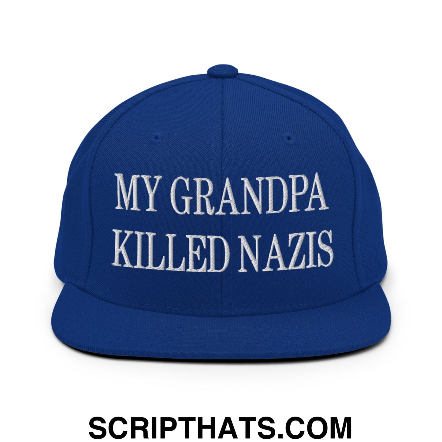 My Grandpa Killed Nazis Embroidered Flat Bill Brim Snapback Hat Royal Blue