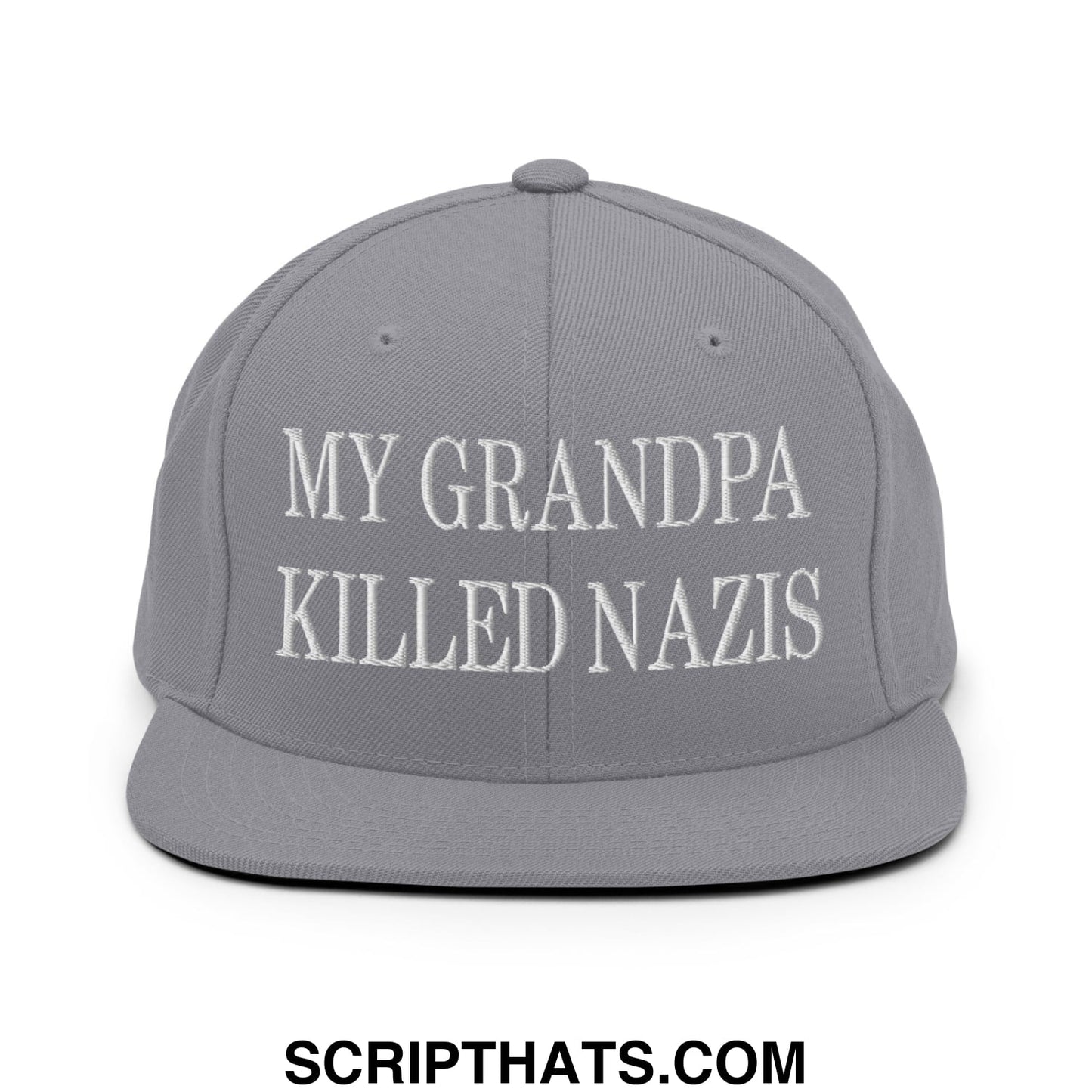 My Grandpa Killed Nazis Embroidered Flat Bill Brim Snapback Hat Silver