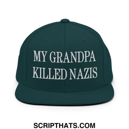My Grandpa Killed Nazis Embroidered Flat Bill Brim Snapback Hat Spruce