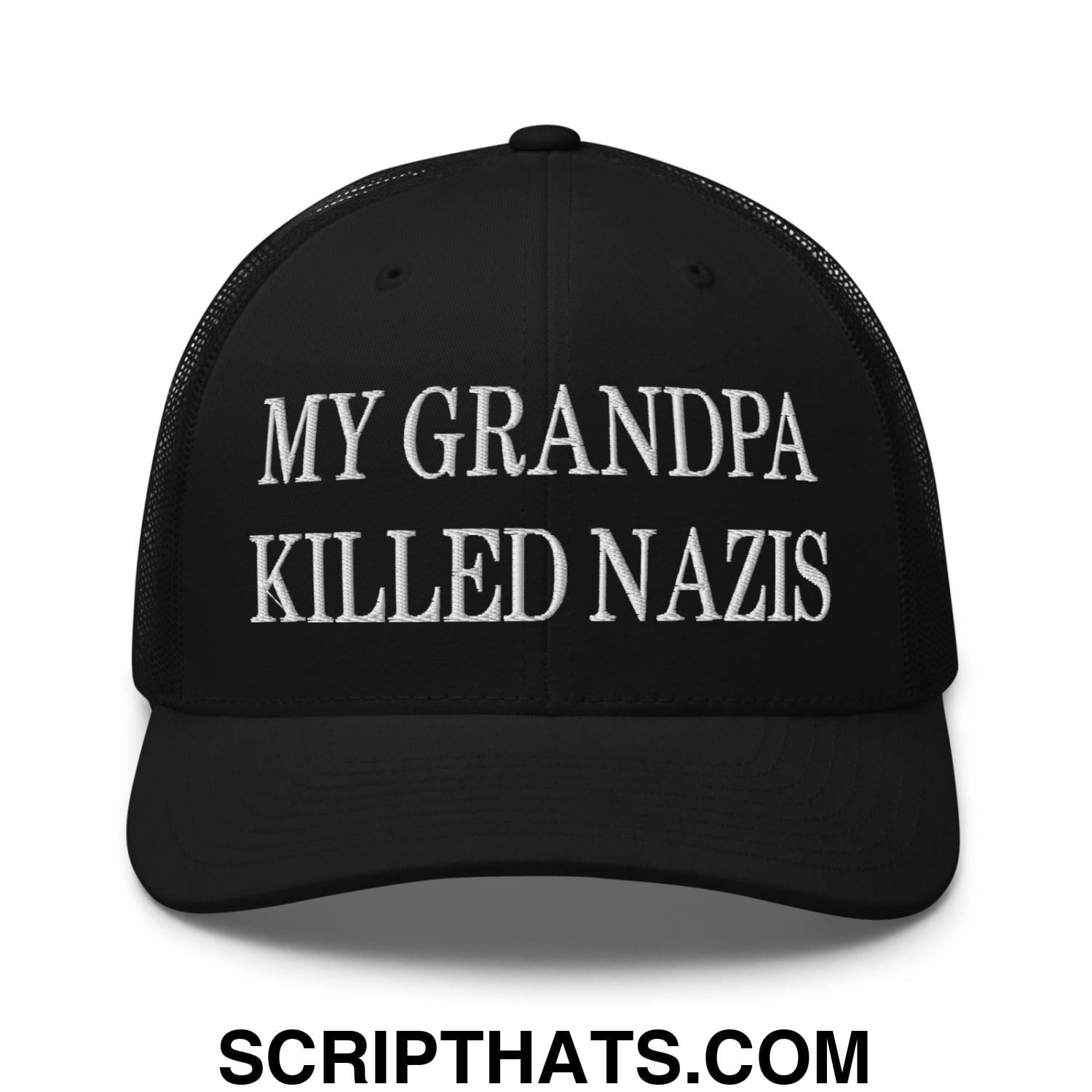 My Grandpa Killed Nazis Embroidered Mesh Trucker Hat Black