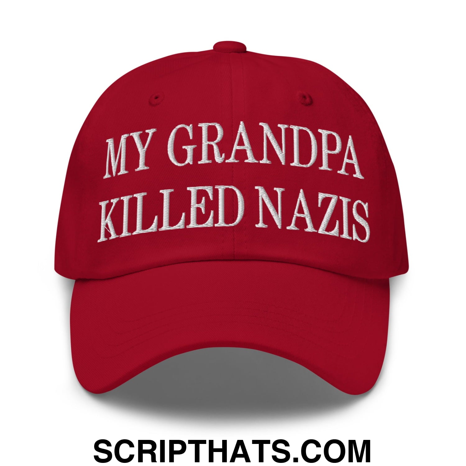 My Grandpa Killed Nazis Embroidered Unstructured Dad Hat Cranberry
