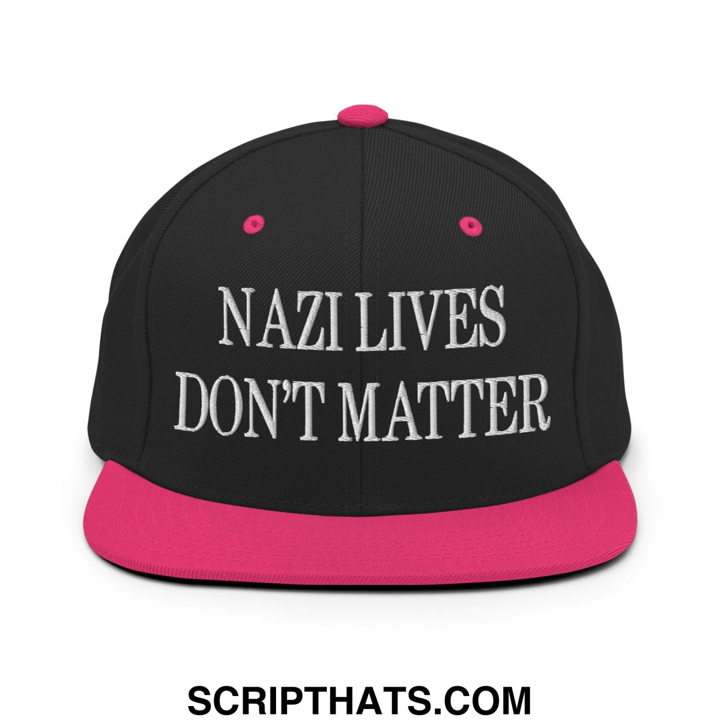 Black snapback cap with vibrant pink brim and button featuring white embroidered text nazi lives don’t matter