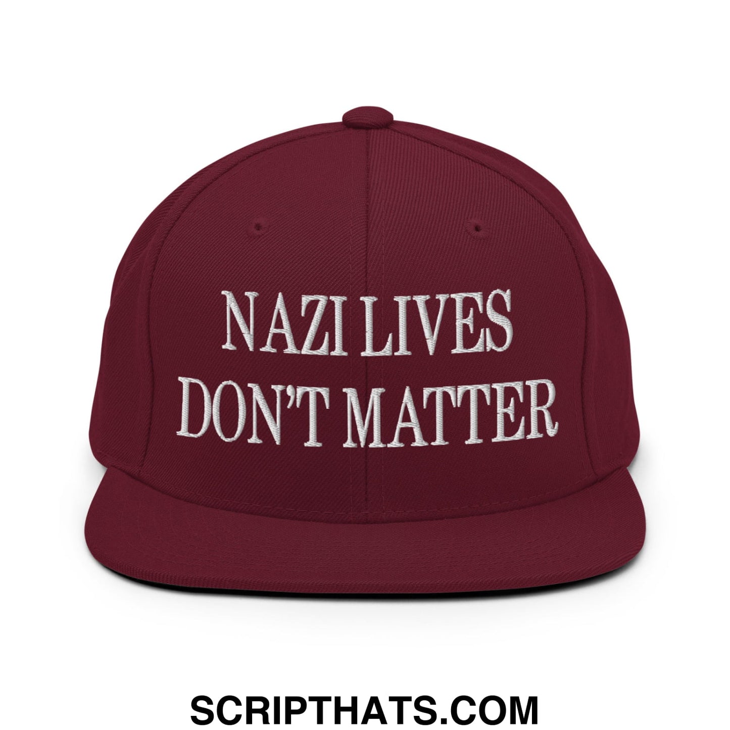 Maroon snapback hat with white embroidered text nazi lives don’t matter flat bill brim design